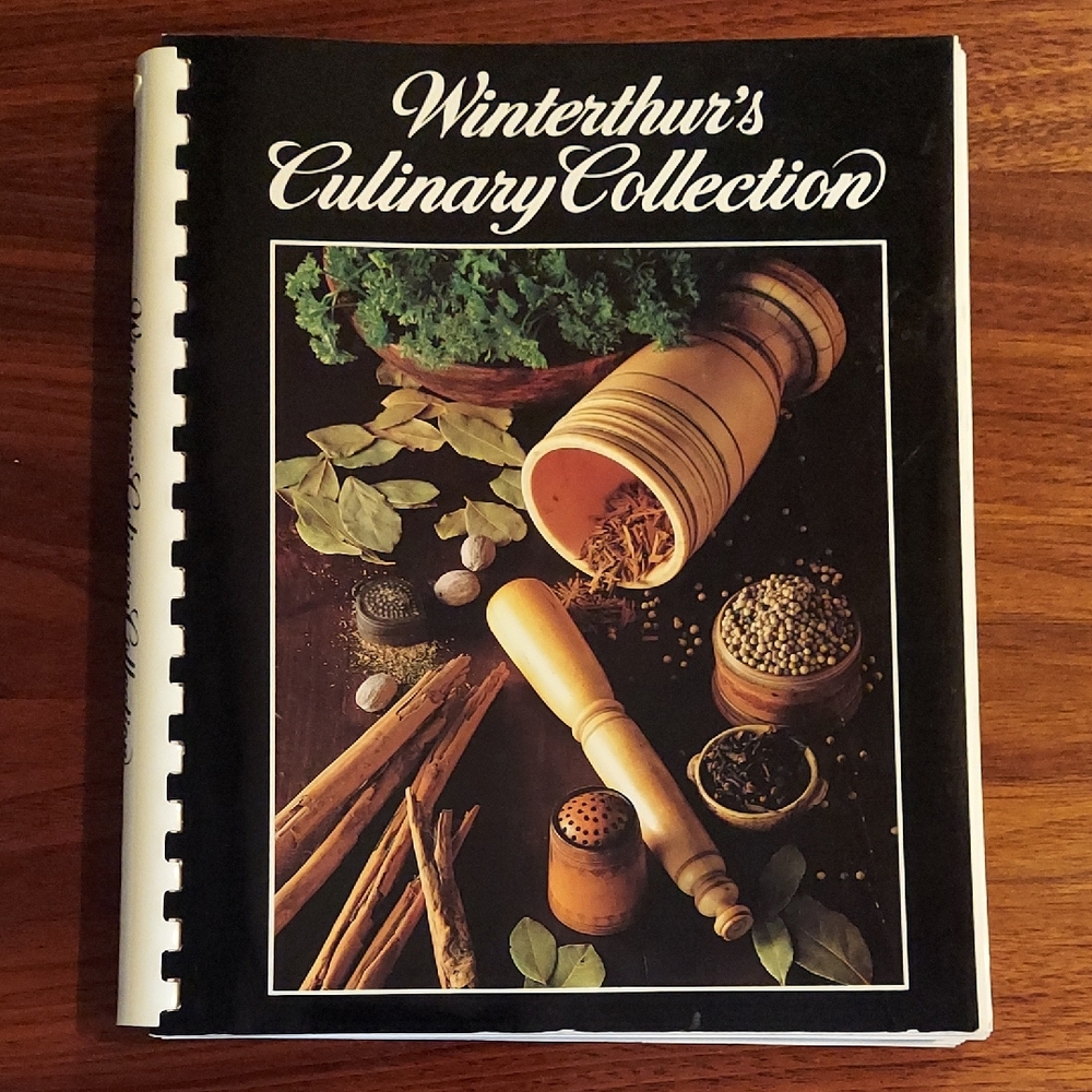 Winterthur's Culinary Collection Cookbook 1992